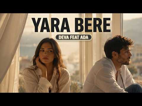 Kalbinde Yara İzi Kalanlara... Deva feat. Ada – Yara Bere video kapağı